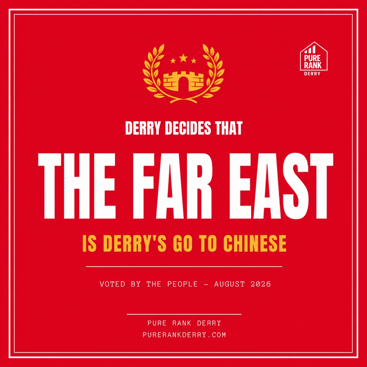 Pure Rank Derry certificate — The Far East is Derry's Go-To Chinese, voted by the people, August 2026